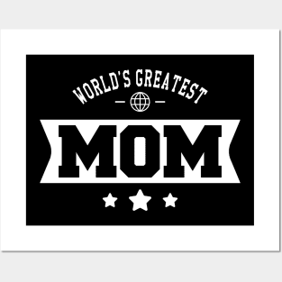 Mom - World's greatest mom Posters and Art